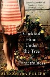 Enlarge image Cover: Cocktail Hour Under the Tree of Forgetfulness - Simon & Schuster Ltd