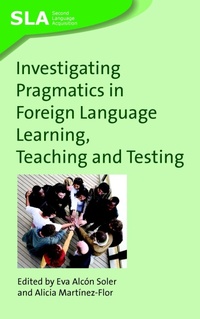 Abbildung von: Investigating Pragmatics in Foreign Language Learning, Teaching and Testing - Multilingual Matters