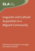 Cover: Linguistic and Cultural Acquisition in a Migrant Community - Multilingual Matters