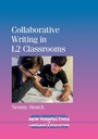 Cover: Collaborative Writing in L2 Classrooms - Multilingual Matters
