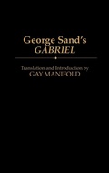 Cover: George Sand's Gabriel - Praeger Publishers Inc