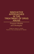 Cover: Innovative Approaches in the Treatment of Drug Abuse - Praeger Publishers Inc