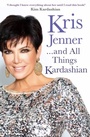 Cover: Kris Jenner... And All Things Kardashian - Simon & Schuster Ltd