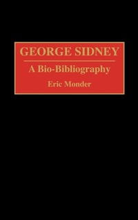 Enlarge image Cover: George Sidney - Greenwood Press