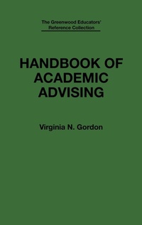 Enlarge image Cover: Handbook of Academic Advising - Greenwood Press