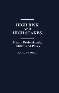 Abbildung von: High Risk and High Stakes - Praeger Publishers Inc