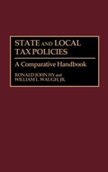 Cover: State and Local Tax Policies - Greenwood Press