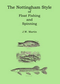 Enlarge image Cover: The Nottingham Style of Float Fishing and Spinning - OTC Editions