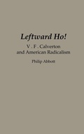 Cover: Leftward Ho! - Praeger Publishers Inc