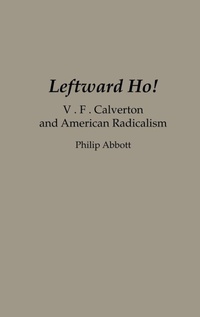 Enlarge image Cover: Leftward Ho! - Praeger Publishers Inc