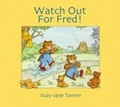Cover: Watch Out For Fred! - Andrews UK