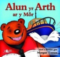 Cover: Cyfres Alun yr Arth: Alun yr Arth ar y Mor - Y Lolfa