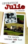 Cover: Operation Julie - The World's Greatest LSD Bust - Y Lolfa