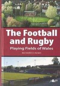 Abbildung von: The Football and Rugby Playing Fields of Wales - Y Lolfa