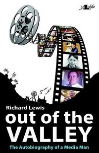 Abbildung von: Out of the Valley - The Autobiography of a Media Man - Y Lolfa