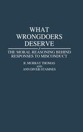 Cover: What Wrongdoers Deserve - Praeger Publishers Inc