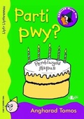 Cover: Cyfres Darllen Mewn Dim: Parti Pwy? - Llyfr Llythrennau - Y Lolfa