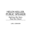 Cover: Helen Keller, Public Speaker - Greenwood Press