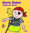 Cover: Cyfres Rwdlan: 15. Barti Ddwl - Y Lolfa