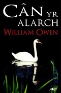 Cover: Can yr Alarch ? Ysgrifau William Owen - Y Lolfa