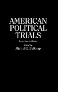 Cover: American Political Trials, 2nd Edition - Praeger Publishers Inc