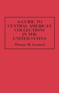 Cover: A Guide to Central American Collections in the United States - Greenwood Press
