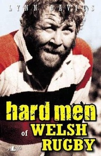 Abbildung von: Hard Men of Welsh Rugby - Y Lolfa