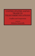 Cover: United States-Japan Trade in Telecommunications - Praeger Publishers Inc