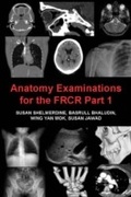Cover: Anatomy Examinations for the FRCR Part 1 - Andrews UK