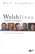 Cover: Welsh Lives - Gone but Not Forgotten - Y Lolfa