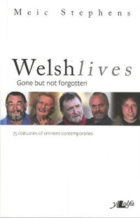 Enlarge image Cover: Welsh Lives - Gone but Not Forgotten - Y Lolfa