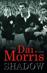 Abbildung von: Shadow - The Dai Morris Story - Y Lolfa