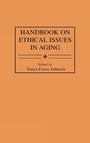 Cover: Handbook on Ethical Issues in Aging - Greenwood Press