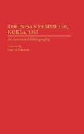 Cover: The Pusan Perimeter, Korea, 1950 - Greenwood Press