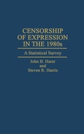 Cover: Censorship of Expression in the 1980s - Praeger Publishers Inc