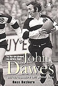 Cover: The Man Who Changed the World of Rugby - John Dawes and the Legendary 1971 British Lions - Y Lolfa