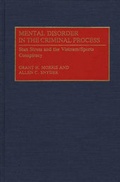 Cover: Mental Disorder in the Criminal Process - Praeger Publishers Inc