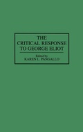 Cover: The Critical Response to George Eliot - Greenwood Press