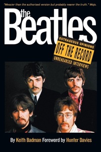 Enlarge image Cover: The "Beatles" Off the Record - Omnibus Press