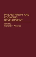 Cover: Philanthropy and Economic Development - Praeger Publishers Inc