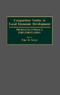 Enlarge image Cover: Comparative Studies in Local Economic Development - Praeger Publishers Inc