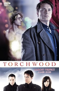 Enlarge image Cover: Torchwood: Almost Perfect - BBC Books