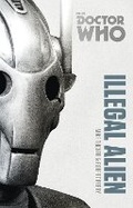 Cover: Doctor Who: Illegal Alien - BBC Books