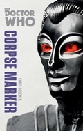 Cover: Doctor Who: Corpse Marker - BBC Books