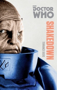 Enlarge image Cover: Doctor Who: Shakedown - BBC Books