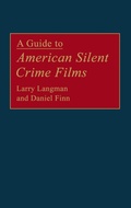 Cover: A Guide to American Silent Crime Films - Greenwood Press