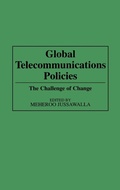 Cover: Global Telecommunications Policies - Praeger Publishers Inc