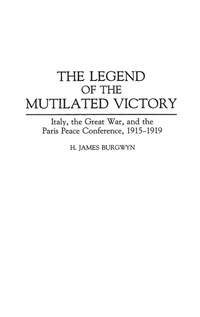 Abbildung von: The Legend of the Mutilated Victory - Praeger Publishers Inc