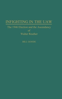 Abbildung von: Infighting in the UAW - Praeger Publishers Inc
