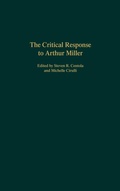 Cover: The Critical Response to Arthur Miller - Praeger Publishers Inc